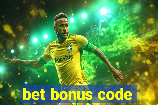 bet bonus code