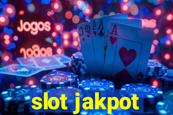 slot jakpot