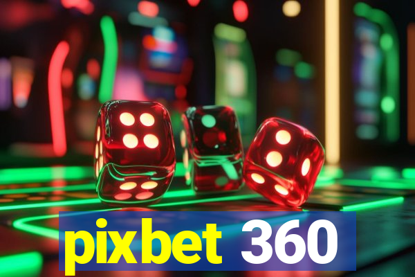 pixbet 360