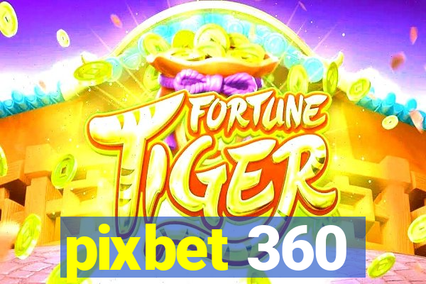 pixbet 360