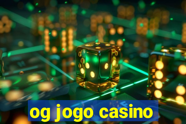 og jogo casino