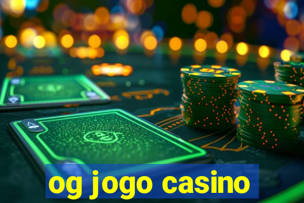 og jogo casino