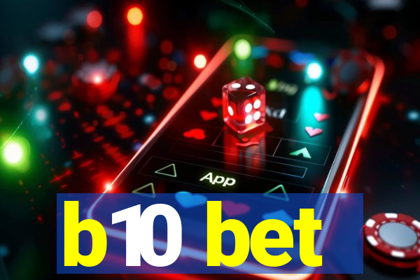 b10 bet