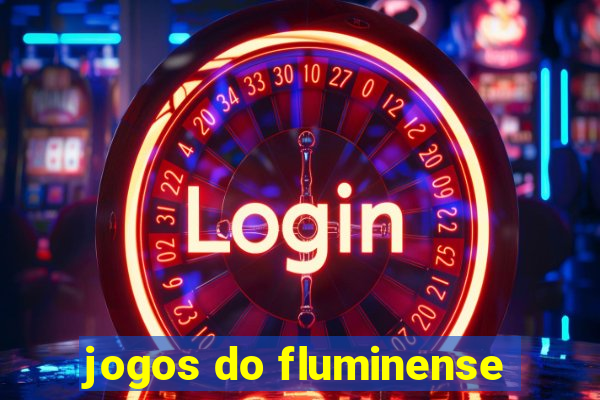 jogos do fluminense