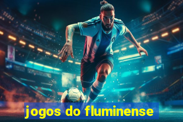 jogos do fluminense