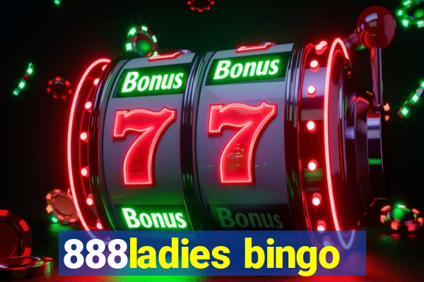 888ladies bingo