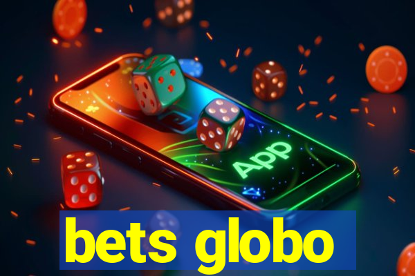 bets globo