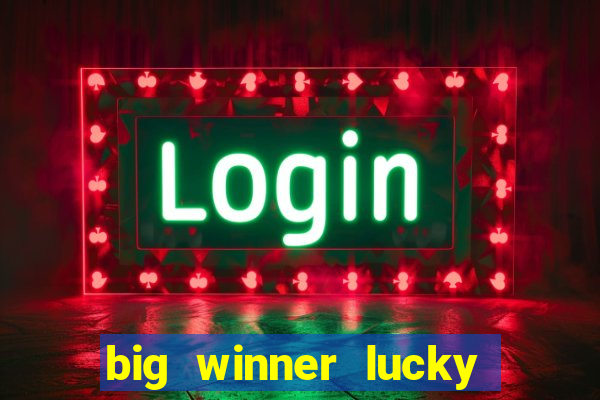 big winner lucky game online