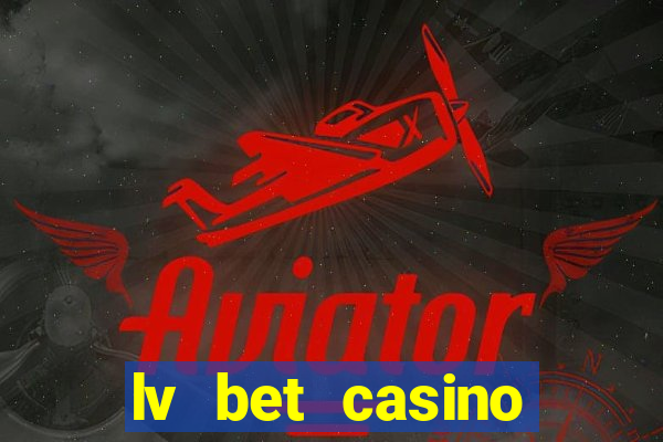 lv bet casino bonus code