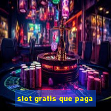 slot gratis que paga