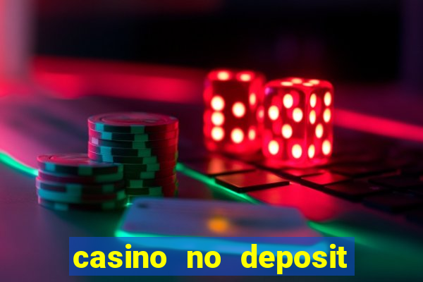 casino no deposit free money