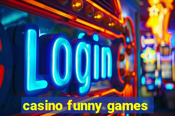 casino funny games