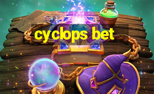 cyclops bet