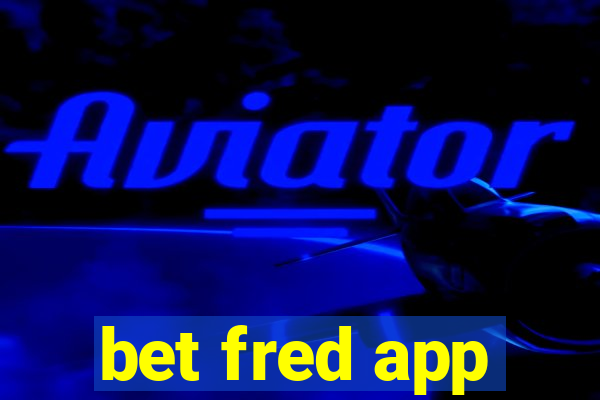 bet fred app