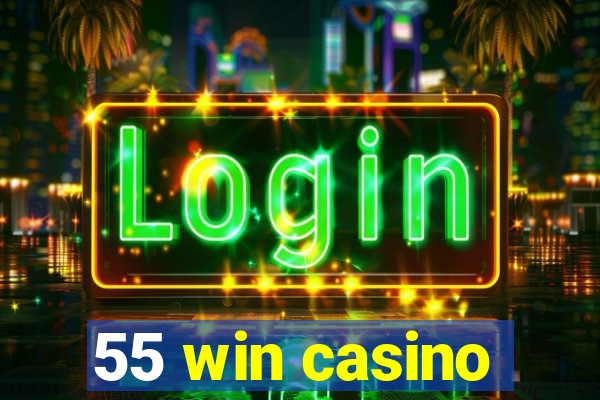 55 win casino