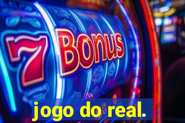 jogo do real.