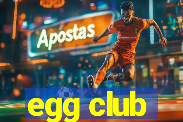 egg club