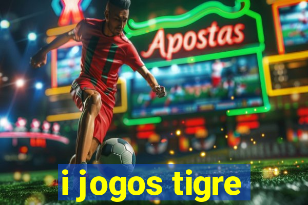 i jogos tigre