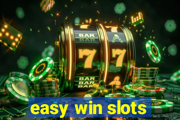 easy win slots