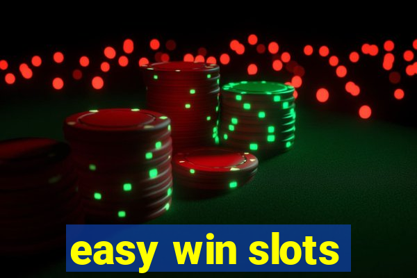 easy win slots