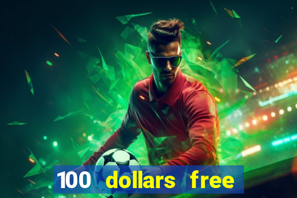 100 dollars free no deposit casino