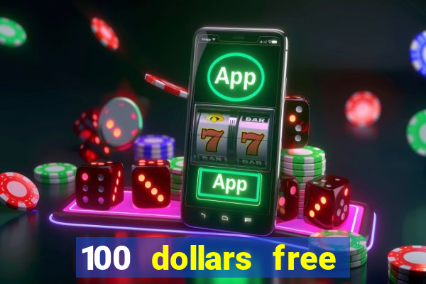 100 dollars free no deposit casino