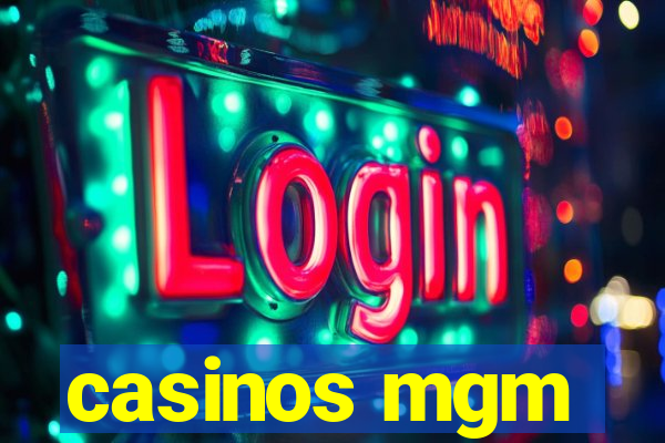 casinos mgm