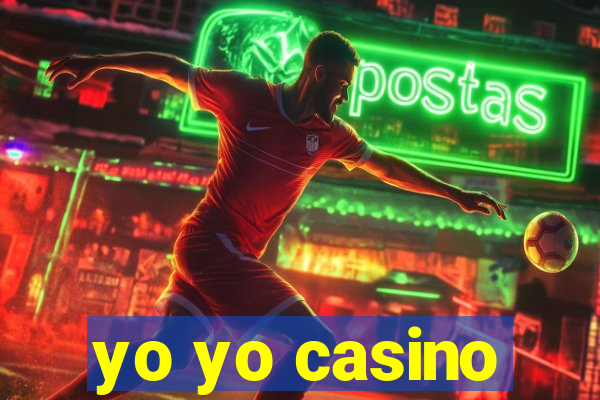 yo yo casino