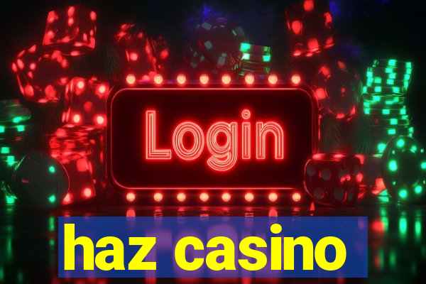 haz casino