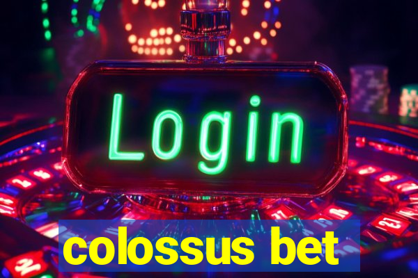 colossus bet