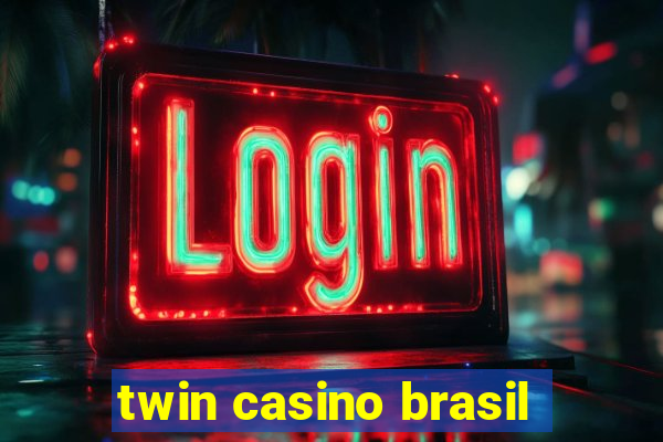 twin casino brasil