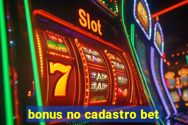 bonus no cadastro bet