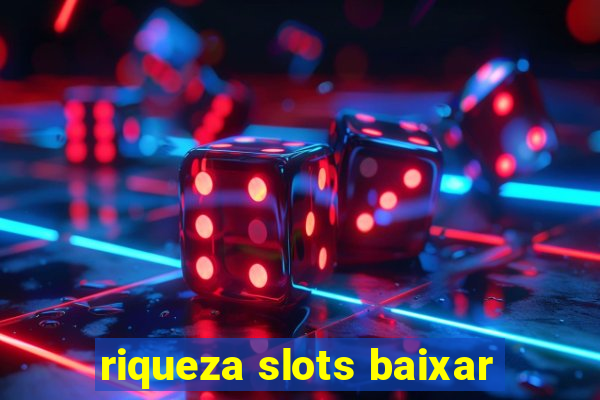 riqueza slots baixar