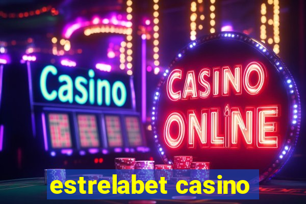 estrelabet casino