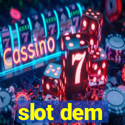 slot dem