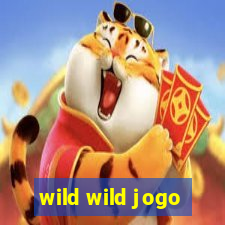 wild wild jogo