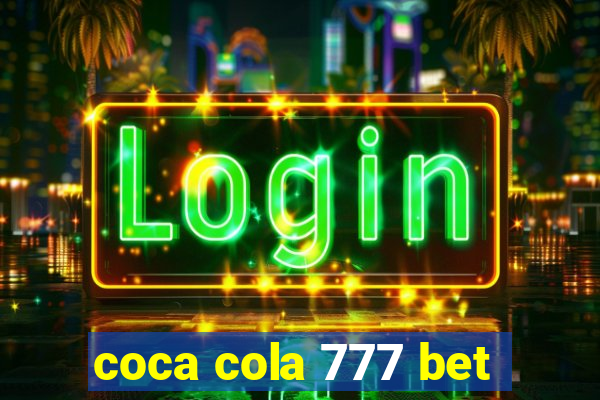 coca cola 777 bet