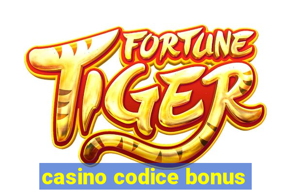 casino codice bonus