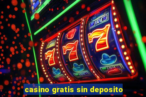 casino gratis sin deposito