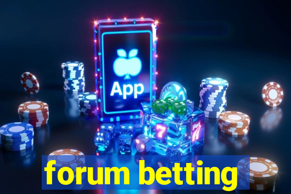 forum betting