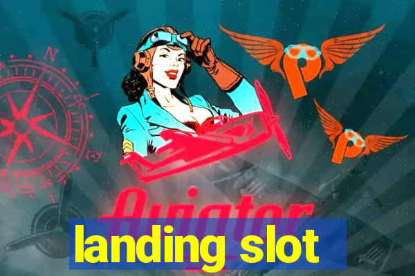 landing slot