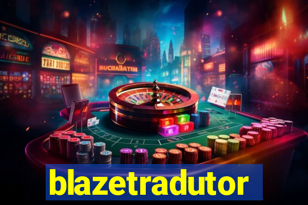 blazetradutor