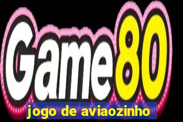 jogo de aviaozinho