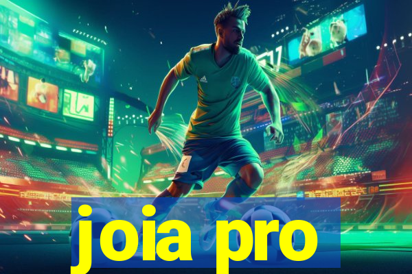 joia pro