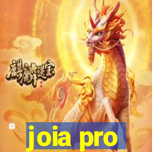 joia pro