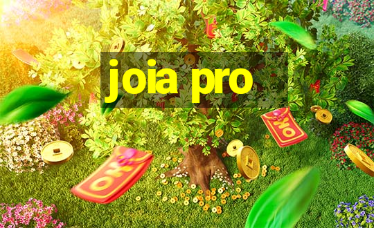 joia pro