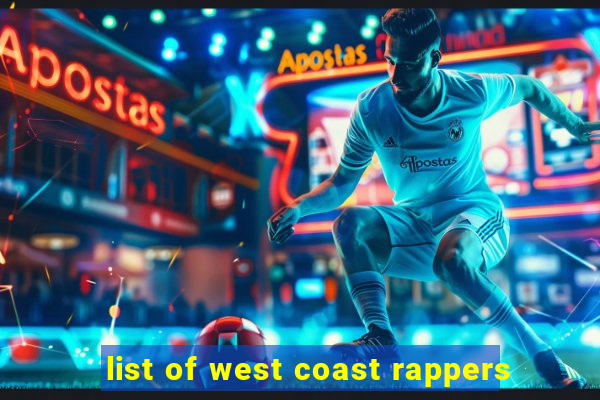 list of west coast rappers