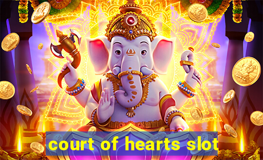 court of hearts slot