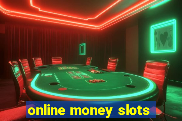 online money slots