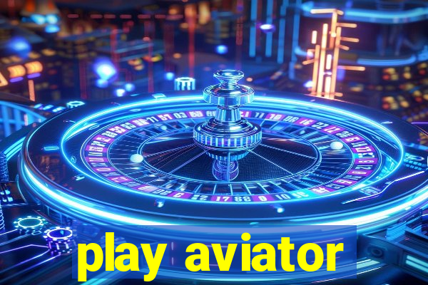 play aviator